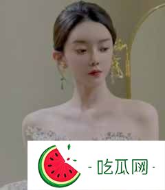 黑料不打烊网：天佑崔阿扎婚纱试穿：网友热议恋情新进展